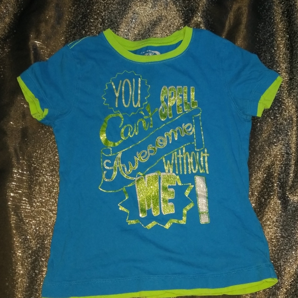 You can't spell awesome without me T-shirt